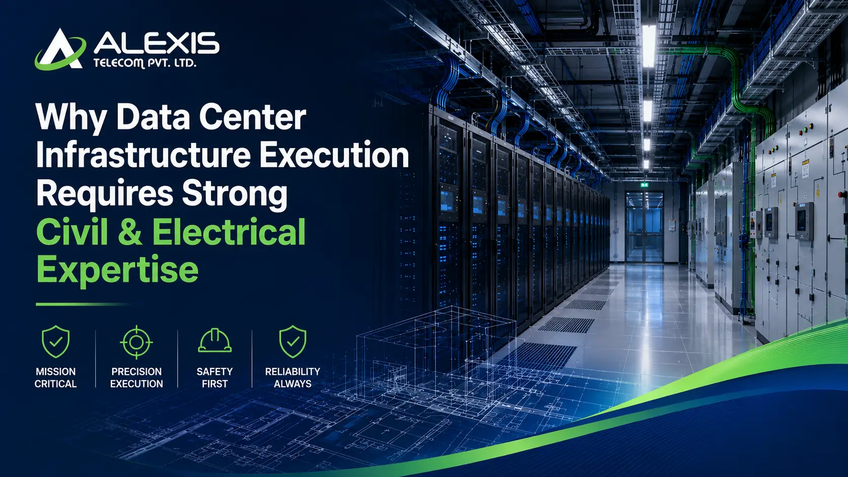 Why Data Center Infrastructure Execution Requires Strong Civil & Electrical Expertise